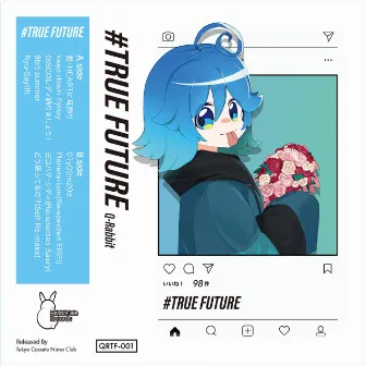 #TRUE FUTURE by Q-Rabbit