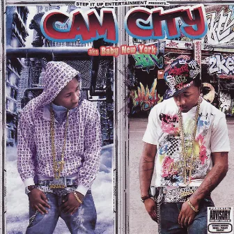 A.k.a Baby New York by Cam City