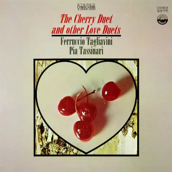 The Cherry Duet And Other Love Duets by Pia Tassinari