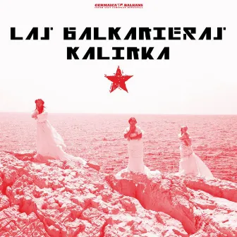 Kalinka by Las Balkanieras