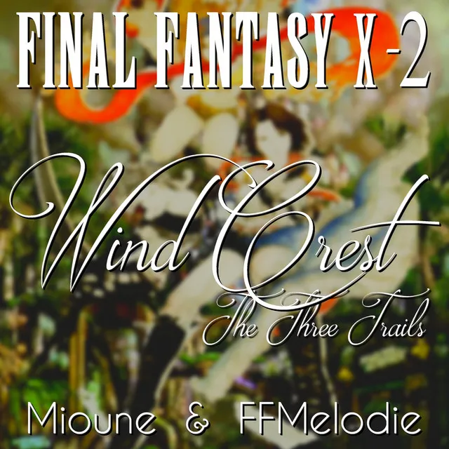 Wind Crest ~The Three Trails~ (French)