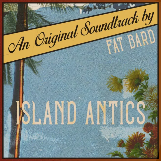 Island Antics (Original Game Soundtrack)