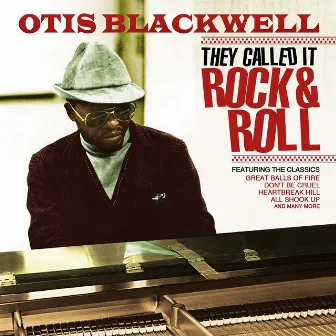 They Called It Rock & Roll by Otis Blackwell