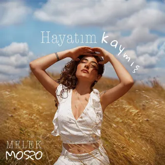 Hayatım Kaymış by Melek Mosso