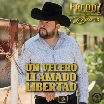 Un Velero Llamado Libertad by Freddy Vega Jr.