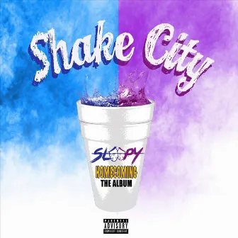 Shake City: Homecoming the Album by Sleepy