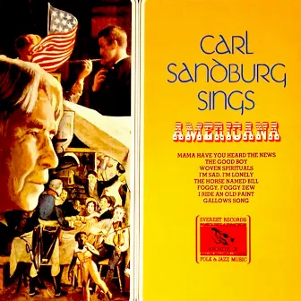 Carl Sandburg Sings Americana by Carl Sandburg