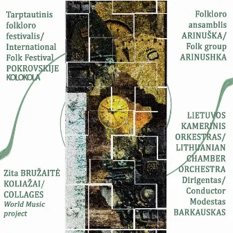 Festival POKROV BELLS World music projeсts: Zita Bružaitė COLLAGES / KOLIAŽAI by Lietuvos kamerinis orkestras