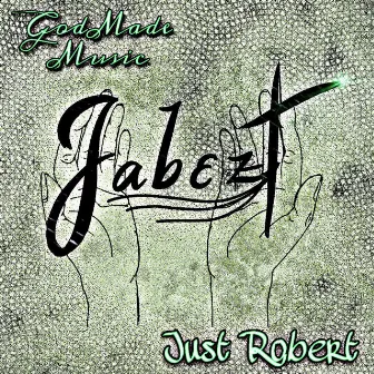 Jabez by Just Robert