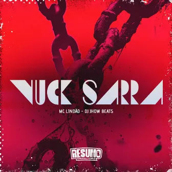 Vuck Sarra by Mc Lindão