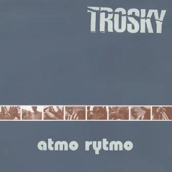 Atmo Rytmo by Trosky