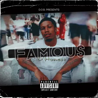 Famous by D'honest