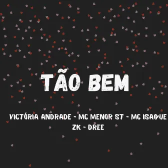 Tão Bem by Mc Menor ST