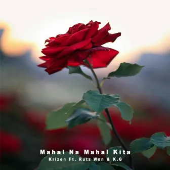 Mahal Na Mahal Kita by KRIZEN