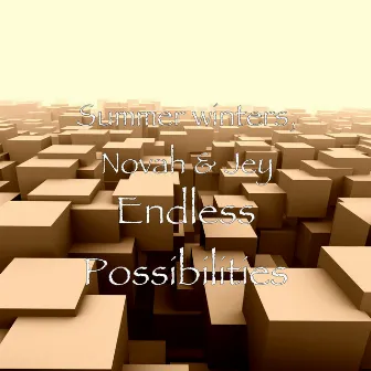 Endless Possibilities by Jey