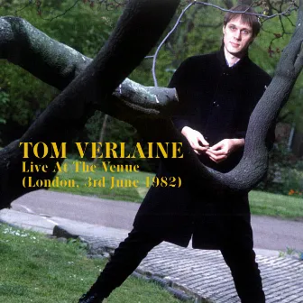 Live At The Venue by Tom Verlaine