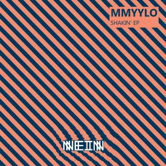 Shakin' ep by MMYYLO