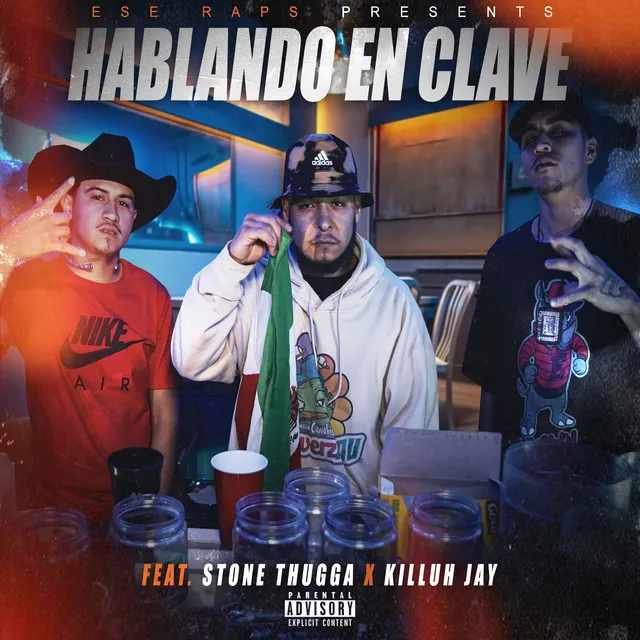 Hablando en clave (feat. Stone Thugga & Killuh Jay)