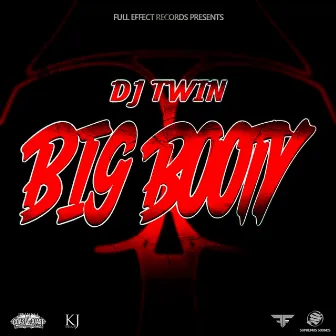 Big Booty by Dj Twin