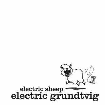 Electric Grundtvig by Electric Sheep