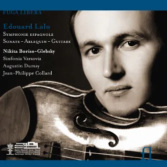 Lalo: Symphonie espagnole, Sonate, Arlequin & Guitare by Nikita Boriso-Glebsky