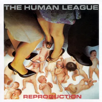 Reproduction by The Human League