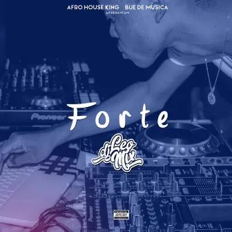 Forte by Dj Léo Mix