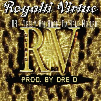 Nuthin But Royalti by Da'rell Miller