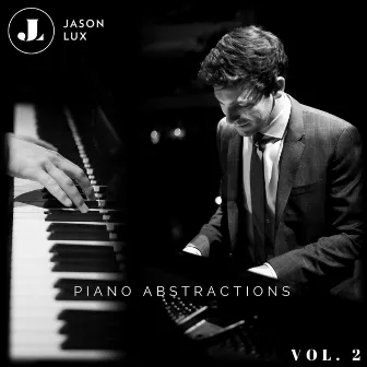 Piano Abstractions, Vol. 2 by Jason Lux