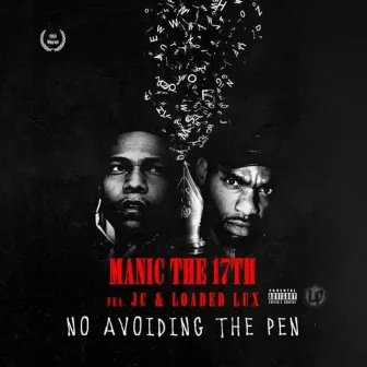 No Avoiding the Pen by Manic the 17th