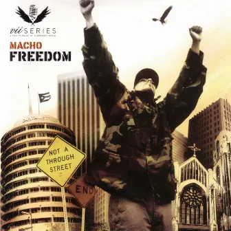 Freedom by Macho (of New Breed & The Tunnel Rats)