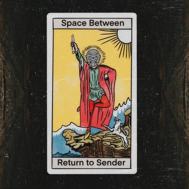 Space Between (Return to Sender)