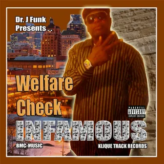 Welfare Check (Dr. J Funk Presents Infamous) by Infamous