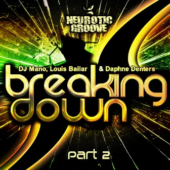 Breaking Down, Pt. 2 by Louis Bailar