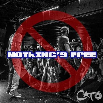 Nothing's Free by Cato