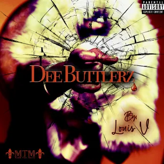 Dee Butterz by Louis V