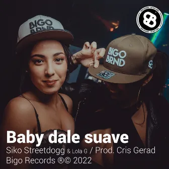 Baby dale suave by Siko Streetdogg