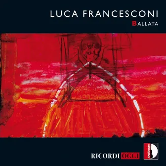 Francesconi: Ballata by Luca Francesconi