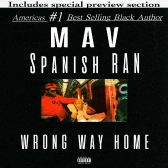 Wrong Way Home by Mav