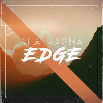 Edge by Dea Magna