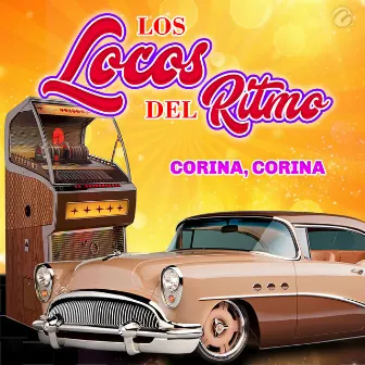 Corina, Corina by Los Locos Del Ritmo