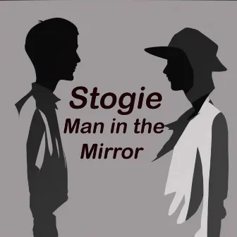 Man In The Mirror by Stogie