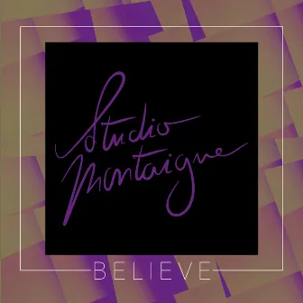 Believe by Studio Montaigne