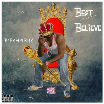 best BELIEVE by Pipcharlie