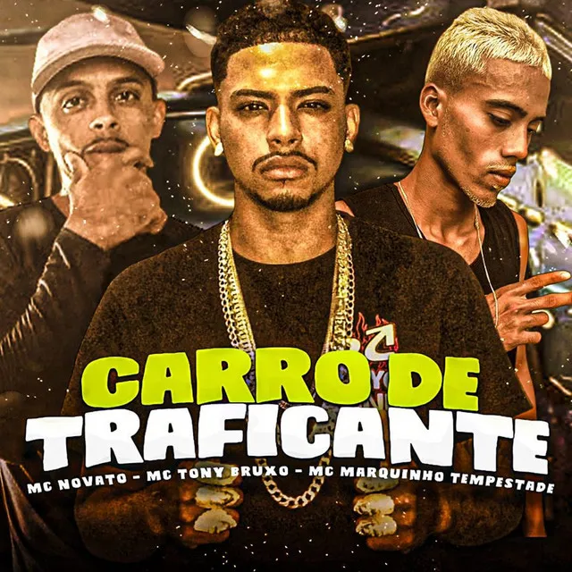 Carro de Traficante