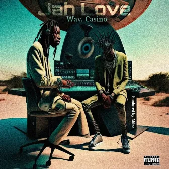 Jah Love by Wav. Casino