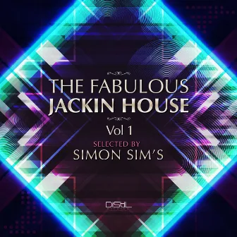 The Fabulous Jackin House, Vol. Nr.1 Selected by Simon Sim's by Simon Sim's