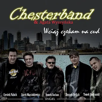 Wciąż Czekam na Cud by Chesterband