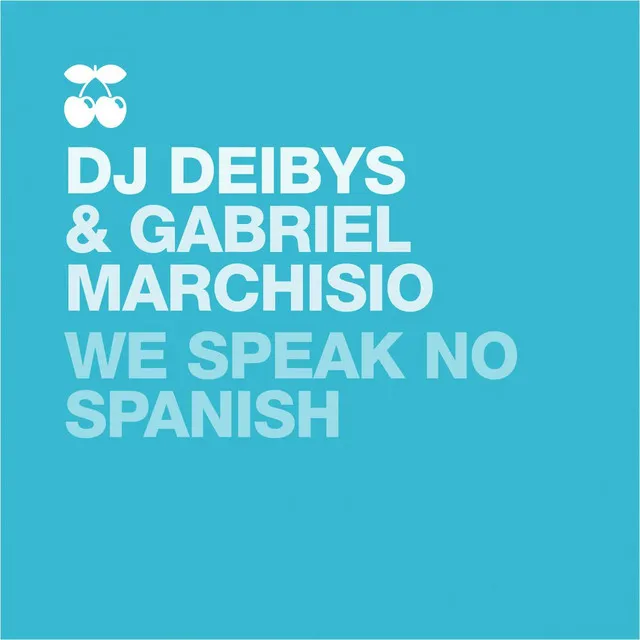 We Speak No Spanish - Drums Mix