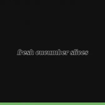 Fresh Cucumber Slices by Wyatt Coleman